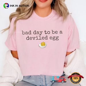 Bad Day to be a Deviled Egg Funny Thanksgiving Comfort Colors Tee 2 InkInAction.com