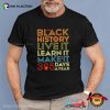 Black History 365 Days A Year, BLM Holidays Shirt