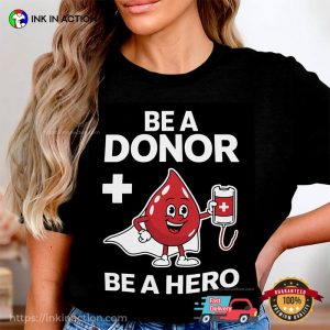 Blood Donation Awareness, Blood Drive T-shirt