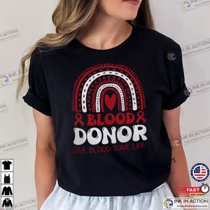 Blood Donor, Give Blood Save Life Shirt