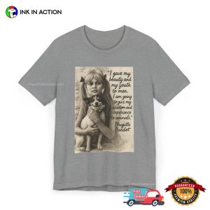 Brigitte Bardot Quote Tee 2 InkInAction.com