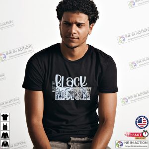 Built By Black History Memorial Shirt 2 InkInAction.com