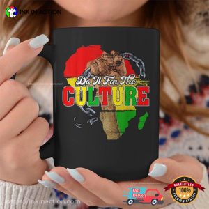 Do It For The Culture Black History Month Coffee Mug Do It For The Culture Black History Month Coffee Mug