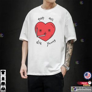 Eat Ass Die Young Funny Adult Humor Memes Shirt Eat Ass Die Young Funny Adult Humor Memes Shirt