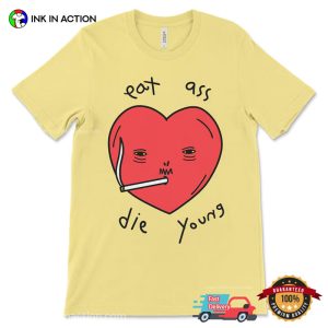 Eat Ass Die Young funny adult humor memes Shirt 3 InkInAction.com