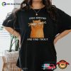 Fish Around And Find Trout Funny Silly Cat Comfort Colors Shirt