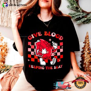 Give Blood Keeping The Beat, National Blood Donor Month Tee InkInAction.com