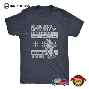 Groundhog Meteorology Happy Groundhog Day T-shirt Groundhog Meteorology Happy Groundhog Day T-shirt