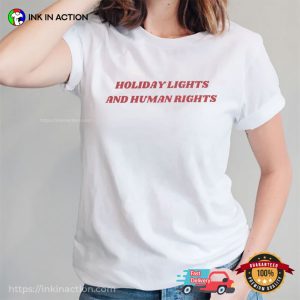 Holiday Lights And Human Rights Equal Rights T-shirt