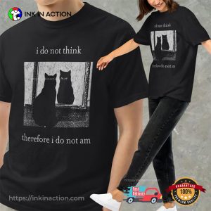 I Do Not Think Funny Black Cat Graphic Tee
