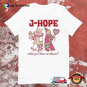 J Hope What If I Have No Dream World Tour Hope On The Stage T-shirt 1 InkInAction.com