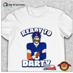Jaxson Dart New York Giants NFL Football Ready To Darty 2025 Shirt