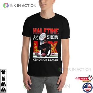 Kendrick Lamar Super Bowl Halftime Show T-Shirt Kendrick Lamar Super Bowl Halftime Show T-Shirt