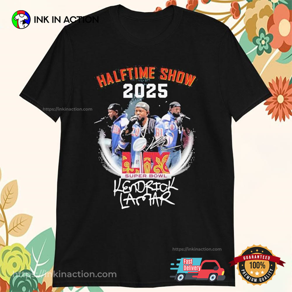 Kendrick Lamar Super Bowl LIX Halftime Show 2025 T-Shirt Kendrick Lamar Super Bowl LIX Halftime Show 2025 T-Shirt