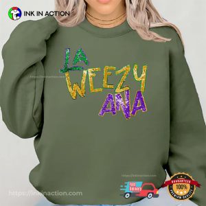 La Weezy Ana Funny Mardi Gras T-shirt 1 InkInAction.com