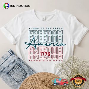 Land of the Free America Because of the Brave Independence Day Gift Shirt 4 InkInAction.com