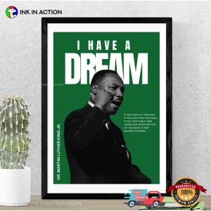 Martin Luther King Jr I Have A Dream Poster