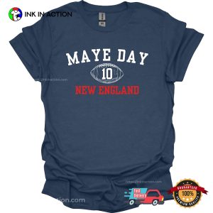 Maye Day New England 10 Football T-shirt 2 InkInAction.com