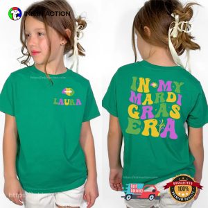 Personalized In My Mardi Gras Era Fat Tuesday T-shirt Personalized In My Mardi Gras Era Fat Tuesday T-shirt