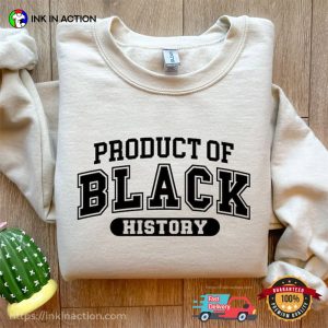 Product of Black History Unisex Shirt 1 InkInAction.com