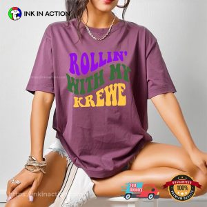 Rollin' With My Krewe Mardi Gras Festival T shirt 2 InkInAction.com