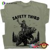 Safety Third Grizzly Bear Funny Shirt