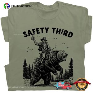 Safety Third Grizzly Bear Funny Shirt Safety Third Grizzly Bear Funny Shirt