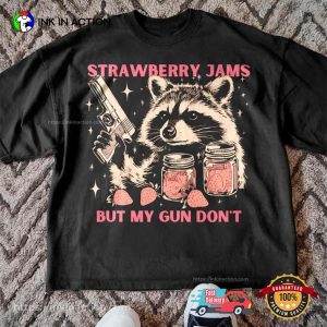 Strawberry Jams But My Gun Dont Funny Raccoon Meme Comfort Colors tee 3 InkInAction.com