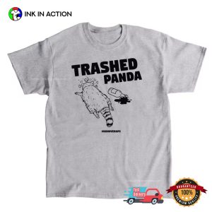 Trashed Panda Funny Drunken Raccoon Shirt