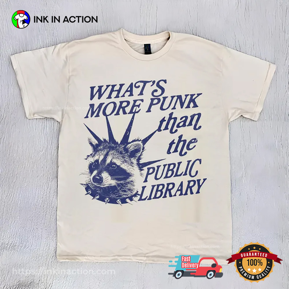 Whats More Punk Funny Trash Panda Quote Shirt Whats More Punk Funny Trash Panda Quote Shirt