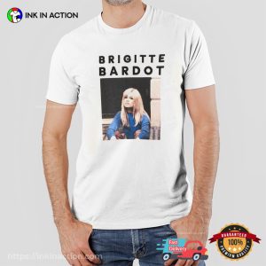 beauty brigitte bardot Graphic Tribute Shirt 3 InkInAction.com