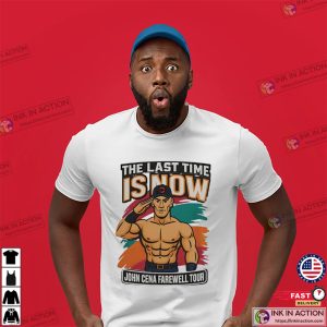The Last Time Is Now John Cena Farewell Tour Shirt The Last Time Is Now John Cena Farewell Tour Shirt