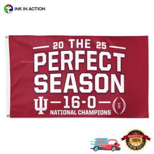 2025 National Champions Indiana Hoosiers The Perfect Season Flag 2025 National Champions Indiana Hoosiers The Perfect Season Flag