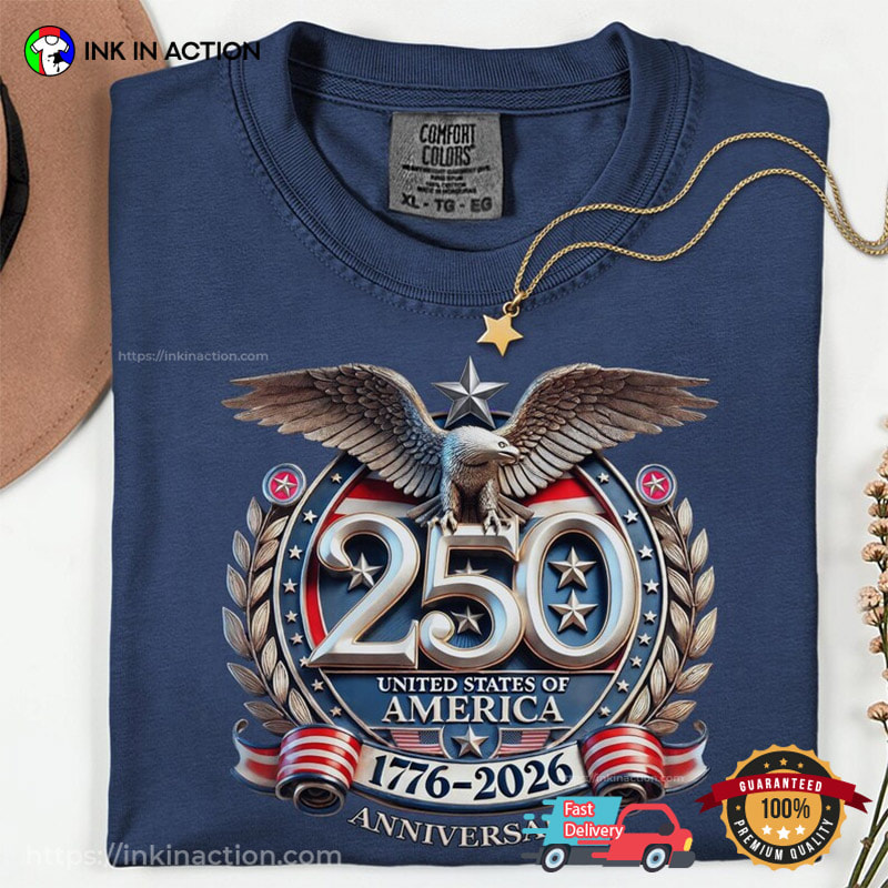 250 United States Anniversary 1776-2026 Comfort Colors Shirt 250 United States Anniversary 1776-2026 Comfort Colors Shirt