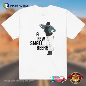 A Few Small Beers Funny one battle after another Movie Comfort Colors Tee 3 InkInAction.com