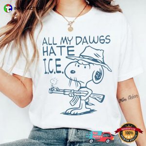All My Dawgs Hate ICE Funny Anti ICE Shirt
