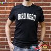 Bird Nerd Classic Funny Bird Shirts