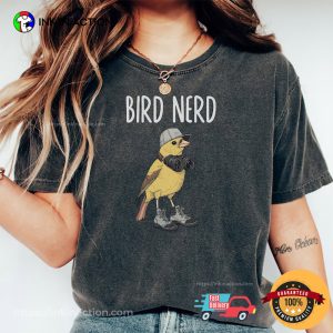 Bird Nerd Funny Bird Watcher Comfort Colors Tee Bird Nerd Funny Bird Watcher Comfort Colors Tee