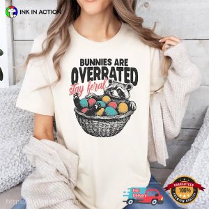 Bunnies Are Overrated Stay Feral Funny Easter Raccoon Comfort Colors Shirt 1 InkInAction.com