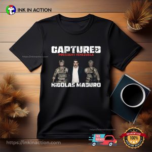 Captured President Venezuela Nicolas Maduro Shirt 3 InkInAction.com