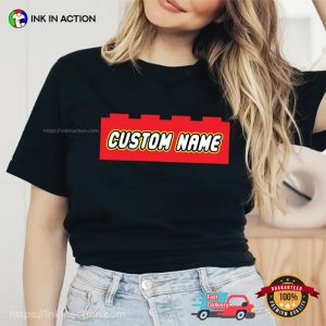 Custom Name Building Bricks Lego Shirt Custom Name Building Bricks Lego Shirt