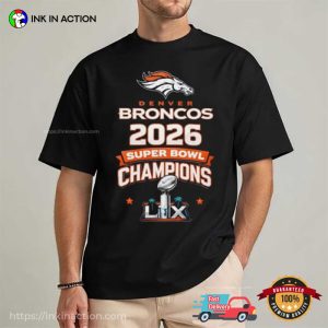 Denver Broncos 2026 Super Bowl LX Champions Shirt