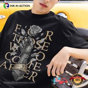 Expedition 33 For Those Who Come After T shirt 3 InkInAction.com