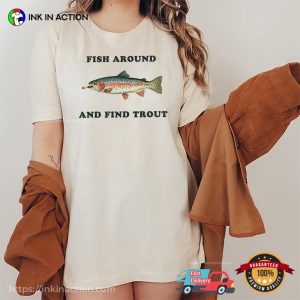 Fish Around And Find Trout Funny Smoking Fish Comfort Colors Shirt Fish Around And Find Trout Funny Smoking Fish Comfort Colors Shirt