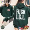 Fuck ICE No ICE, Anti Trump Activism 2-sided T-shirt
