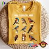 Funny Bird Identification Chart Bird Lover Gift T-shirt