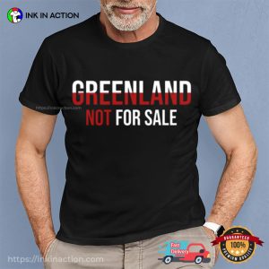Granland Not For Sale Greenland US T-shirt Granland Not For Sale Greenland US T-shirt