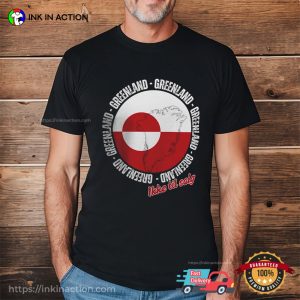 Greenland Is Ours ikke til salg T shirt 3 InkInAction.com