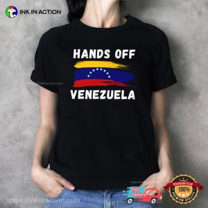 Hands Off Venezuela Anti Trump Shirt Hands Off Venezuela Anti Trump Shirt