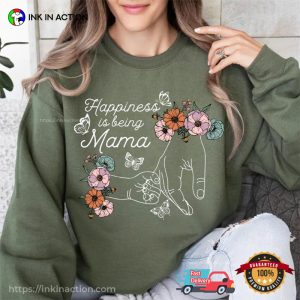 Happiness Is Being Mama First Mothers Day Shirt